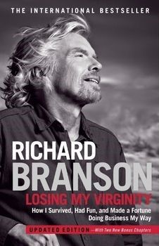 Losing My Virginity How I Survived Had Fun and Made a Fortune