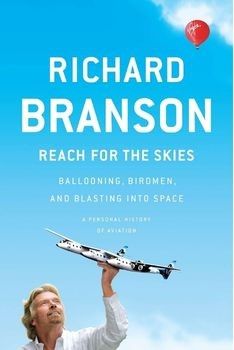 Reach for the Skies Ballooning, Birdmen, and Blasting into Space