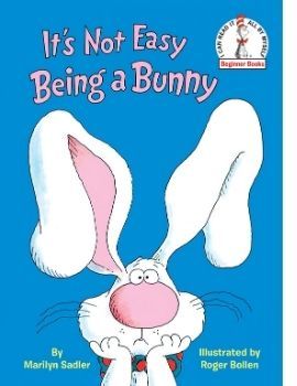It's Not Easy Being a Bunny - Beginner Books_Easter Book for Children
