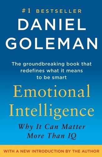 Emotional Intelligence Why It Can Matter More Than IQ
