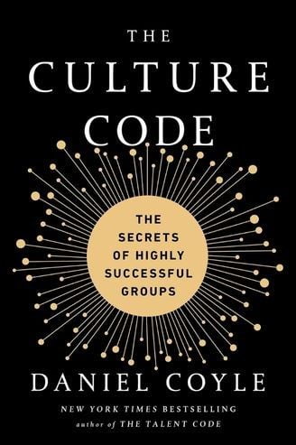 The Culture Code: The Secrets of Highly Successful Groups by Daniel Coyle