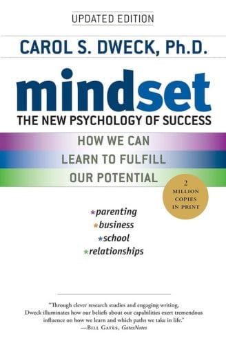 Mindset: The New Psychology of Success by Carol S. Dweck
